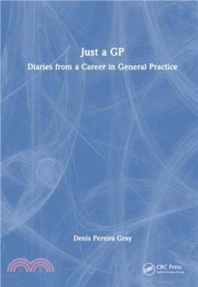 Just a GP：Diaries from a Career in General Practice