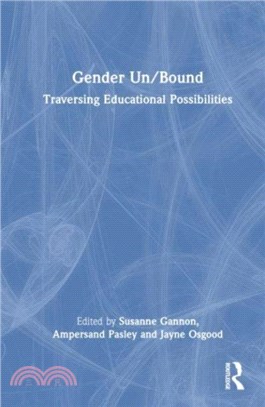 Gender Un/Bound：Traversing Educational Possibilities