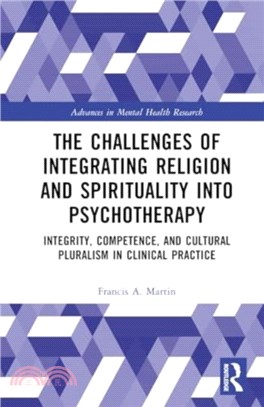 The Challenges of Integrating Religion and Spirituality into Psychotherapy：Integrity, Competence, and Cultural Pluralism in Clinical Practice