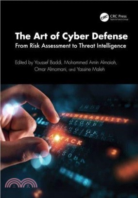 The Art of Cyber Defense：From Risk Assessment to Threat Intelligence