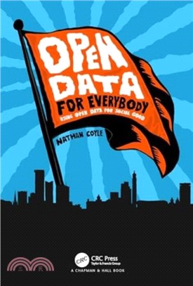 Open Data for Everybody：Using Open Data for Social Good