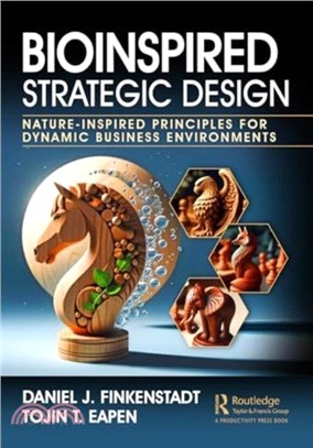 Bioinspired Strategic Design：Nature-Inspired Principles for Dynamic Business Environments