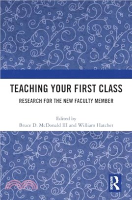 Teaching Your First Class：Research for the New Faculty Member