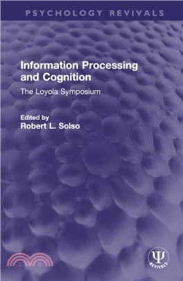 Information Processing and Cognition：The Loyola Symposium