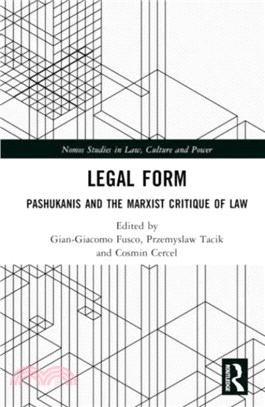 Legal Form：Pashukanis and the Marxist Critique of Law