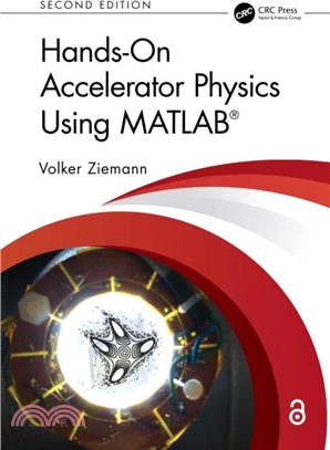 Hands-On Accelerator Physics Using MATLAB簧