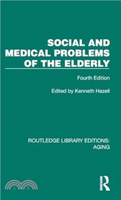 Social and Medical Problems of the Elderly：Fourth Edition