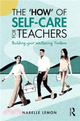 The ?ow??of Self-Care for Teachers：Building your Wellbeing Toolbox