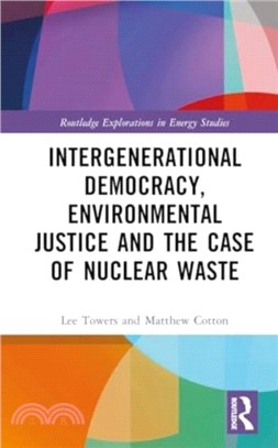 Intergenerational Democracy, Environmental Justice and the Case of Nuclear Waste