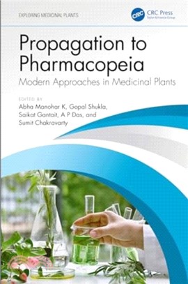 Propagation to Pharmacopeia：Modern Approaches in Medicinal Plants