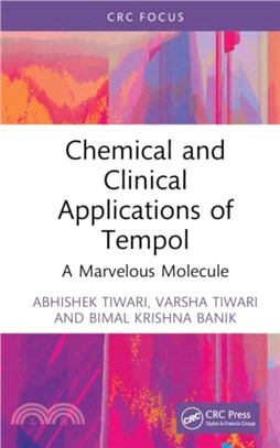 Chemical and Clinical Applications of Tempol：A Marvelous Molecule