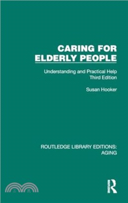 Caring for Elderly People：Understanding and Practical Help (Third Edition)