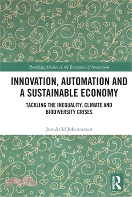 Innovation, Automation and a Sustainable Economy: Tackling the Inequality, Climate and Biodiversity Crises