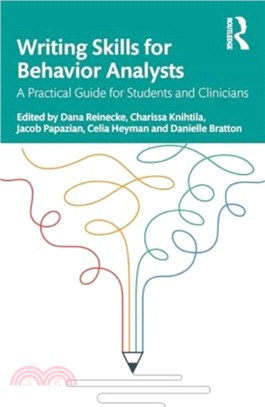 Writing Skills for Behavior Analysts：A Practical Guide for Students and Clinicians