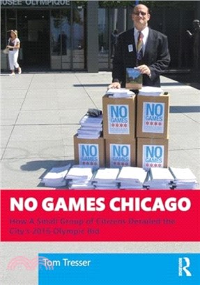 No Games Chicago：How A Small Group of Citizens Derailed the City? 2016 Olympic Bid