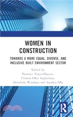 Women in Construction：Towards a more equal, diverse, and inclusive built environment sector