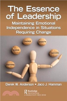 The Essence of Leadership：Maintaining Emotional Independence in Situations Requiring Change