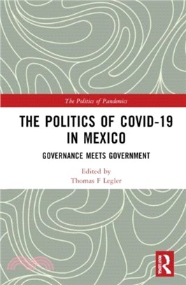 The Politics of COVID-19 in Mexico：Governance Meets Government