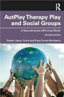 AutPlay簧 Therapy Play and Social Skills Groups：A Neurodiversity-Affirming Model