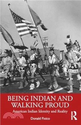 Being Indian and Walking Proud：American Indian Identity and Reality