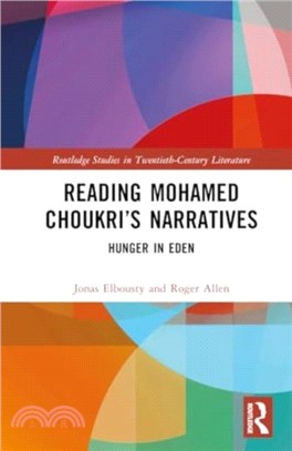 Reading Mohamed Choukri? Narratives：Hunger in Eden