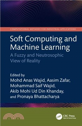 Soft Computing and Machine Learning：A Fuzzy and Neutrosophic View of Reality