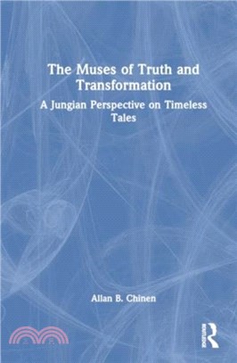 The Muses of Truth and Transformation：A Jungian Perspective on Timeless Tales