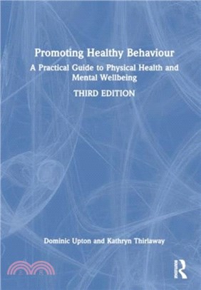 Promoting Healthy Behaviour：A Practical Guide to Physical Health and Mental Wellbeing