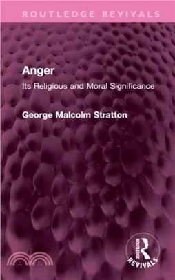 Anger：Its Religious and Moral Significance