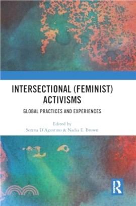 Intersectional (Feminist) Activisms：Global Practices and Experiences