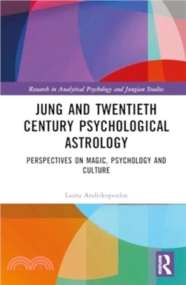 Jung and Twentieth Century Psychological Astrology：Perspectives on Magic, Psychology and Culture