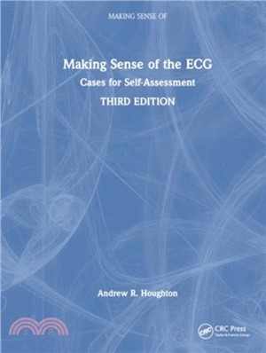 Making Sense of the ECG：Cases for Self-Assessment