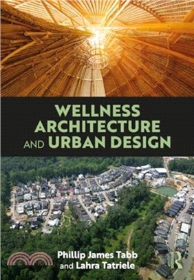 Wellness Architecture and Urban Design