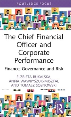 The Chief Financial Officer and Corporate Performance: Finance, Governance and Risk