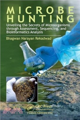 Microbe Hunting：Unveiling the Secrets of Microorganisms through Assessment, Sequencing, and Bioinformatics Analysis