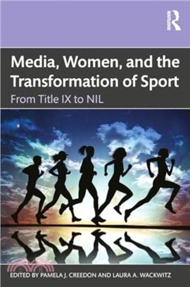 Media, Women, and the Transformation of Sport：From Title IX to NIL