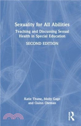 Sexuality for All Abilities：Teaching and Discussing Sexual Health in Special Education