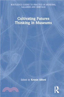 Cultivating Futures Thinking in Museums