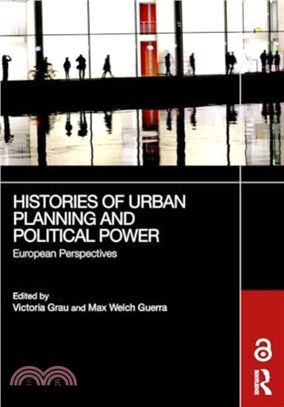 Histories of Urban Planning and Political Power：European Perspectives