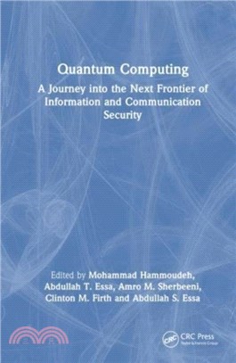 Quantum Computing：A Journey into the Next Frontier of Information and Communication Security