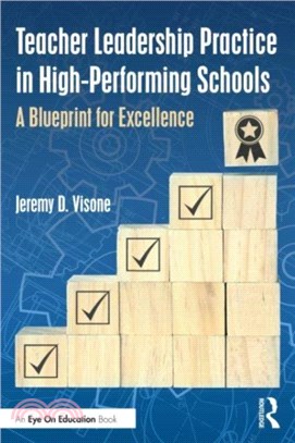 Teacher Leadership Practice in High-Performing Schools：A Blueprint for Excellence