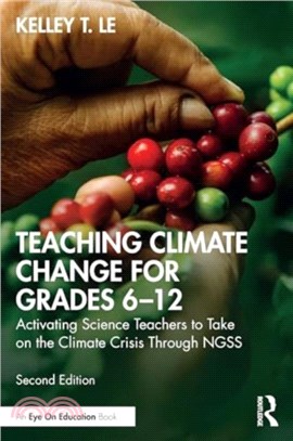 Teaching Climate Change for Grades 6??2：Activating Science Teachers to Take on the Climate Crisis Through NGSS