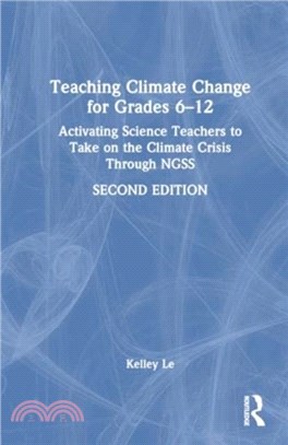 Teaching Climate Change for Grades 6??2：Activating Science Teachers to Take on the Climate Crisis Through NGSS