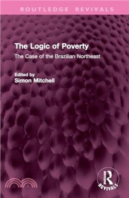 The Logic of Poverty：The Case of the Brazilian Northeast