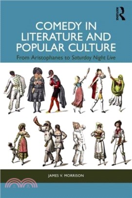 Comedy in Literature and Popular Culture：From Aristophanes to Saturday Night Live