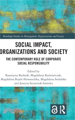 Social Impact, Organisations and Society: The Contemporary Role of Corporate Social Responsibility