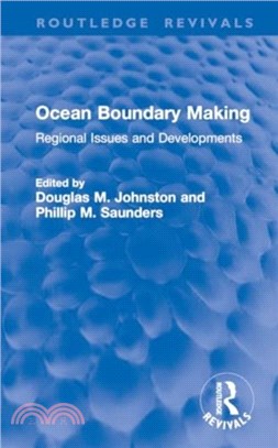 Ocean Boundary Making：Regional Issues and Developments