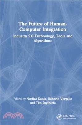 The Future of Human-Computer Integration：Industry 5.0 Technology, Tools and Algorithms