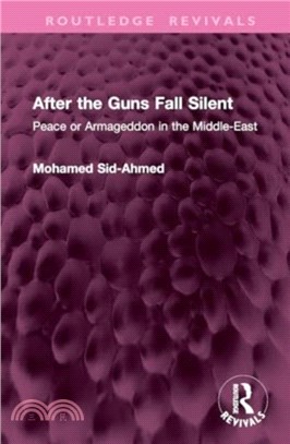 After the Guns Fall Silent：Peace or Armageddon in the Middle-East
