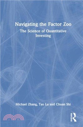 Navigating the Factor Zoo：The Science of Quantitative Investing